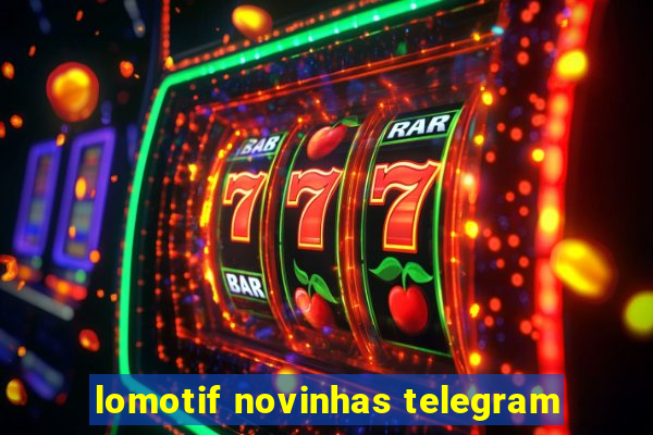 lomotif novinhas telegram