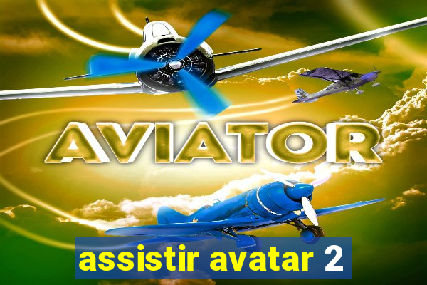 assistir avatar 2