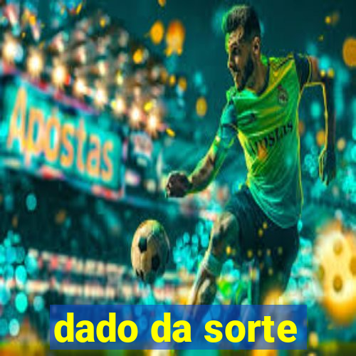 dado da sorte