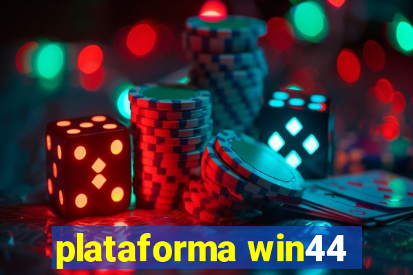 plataforma win44