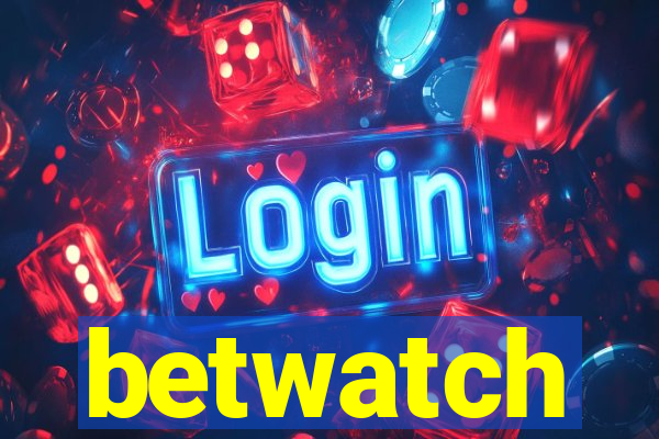 betwatch