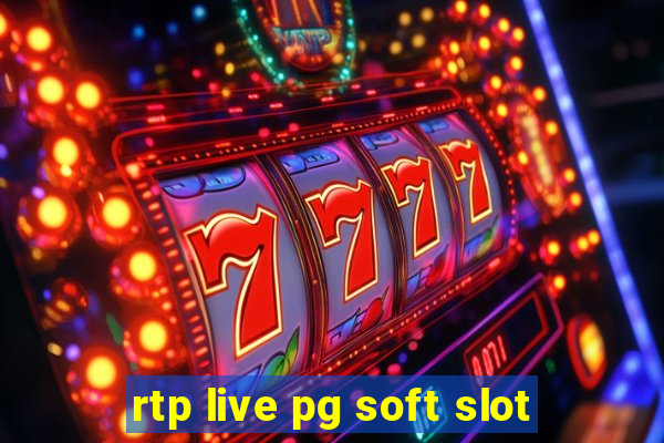 rtp live pg soft slot