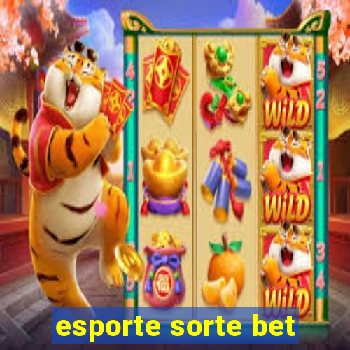 esporte sorte bet