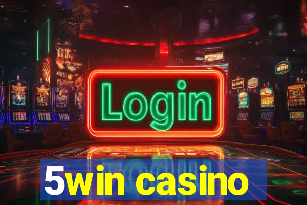 5win casino