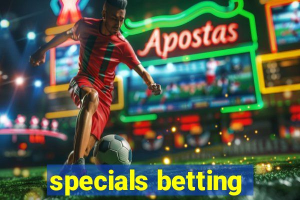 specials betting