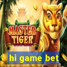 hi game bet