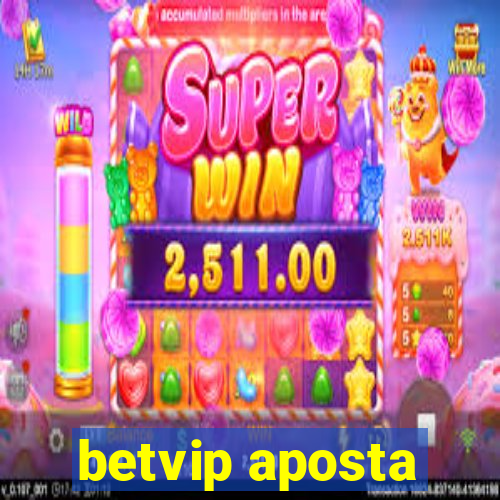 betvip aposta