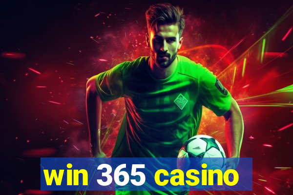 win 365 casino