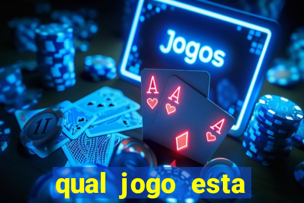 qual jogo esta pagando bem hoje