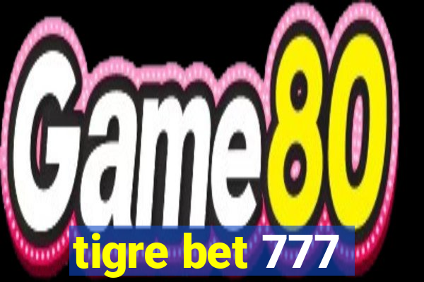 tigre bet 777