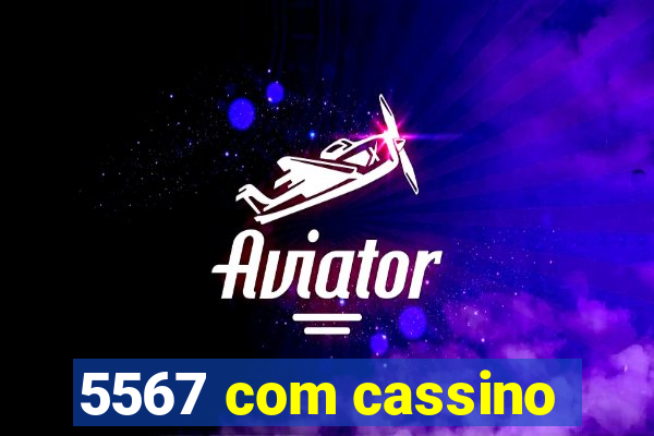 5567 com cassino