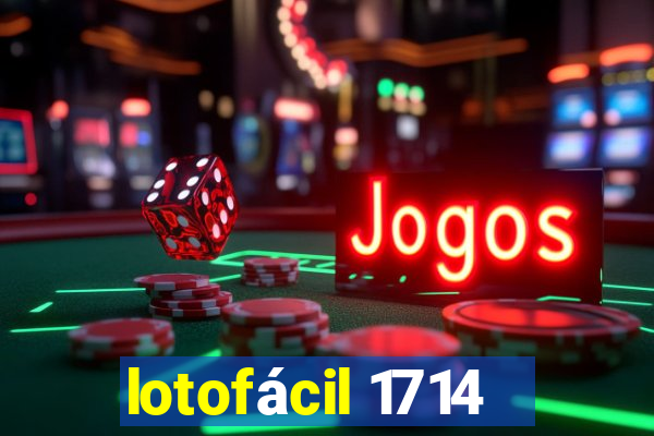 lotofácil 1714