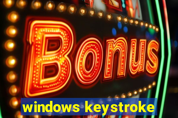 windows keystroke