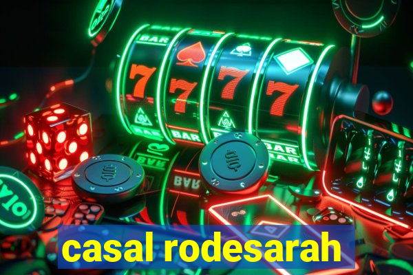 casal rodesarah