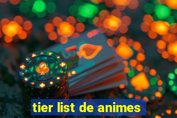 tier list de animes