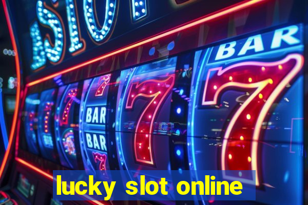 lucky slot online