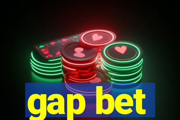 gap bet