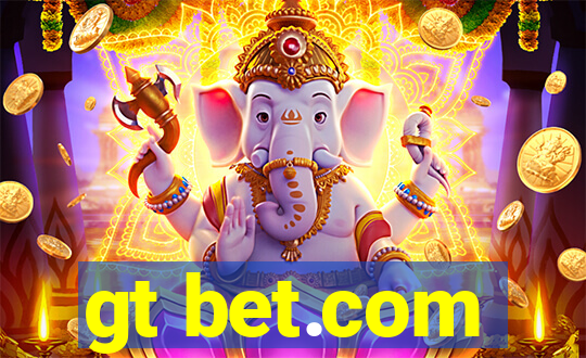 gt bet.com