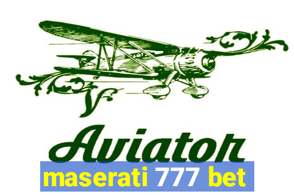 maserati 777 bet