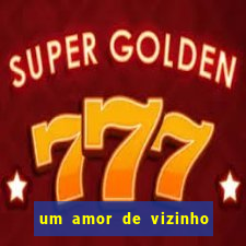 um amor de vizinho karen santos pdf