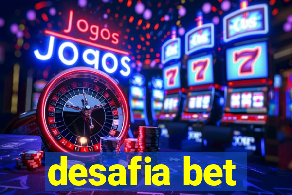 desafia bet