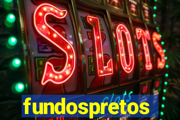 fundospretos