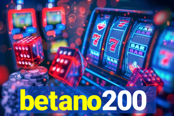 betano200