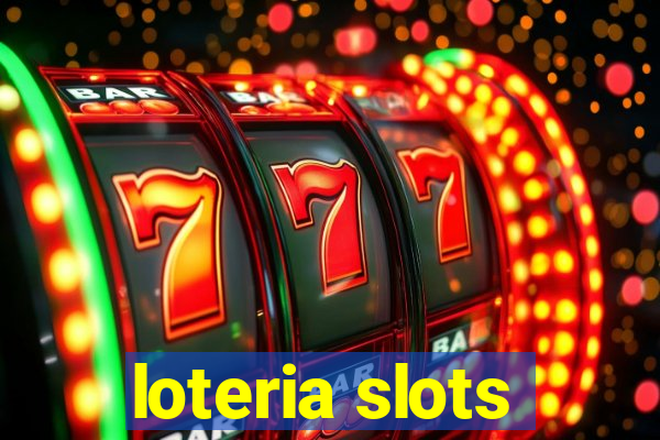 loteria slots