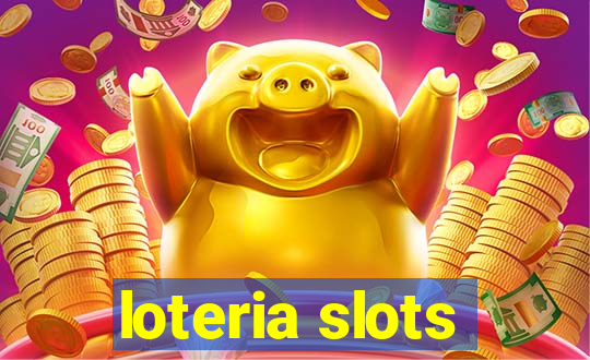 loteria slots