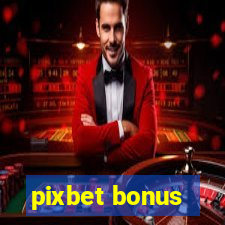 pixbet bonus