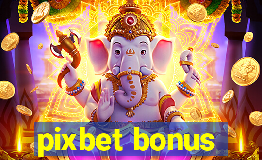 pixbet bonus