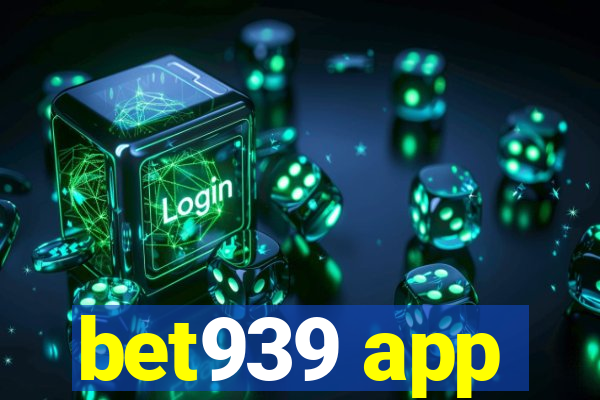 bet939 app