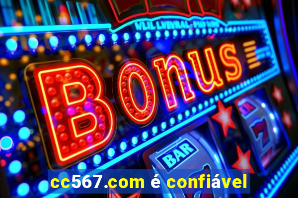 cc567.com é confiável