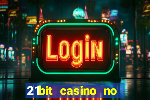 21bit casino no deposit bonus codes