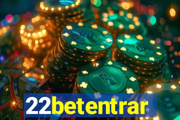 22betentrar