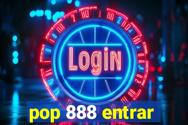 pop 888 entrar