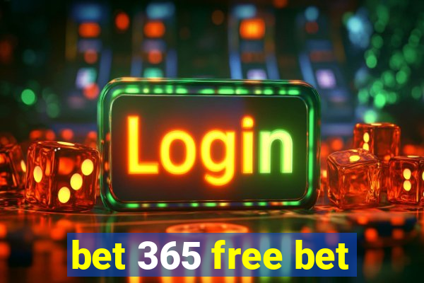 bet 365 free bet