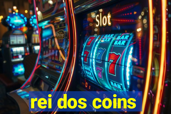 rei dos coins