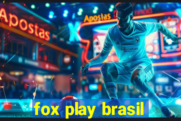 fox play brasil