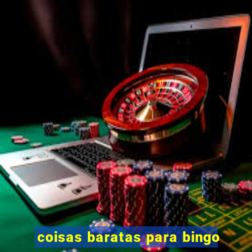 coisas baratas para bingo