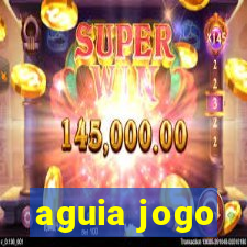 aguia jogo