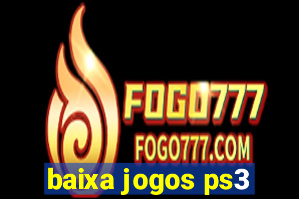 baixa jogos ps3