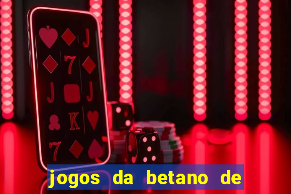 jogos da betano de 1 centavo