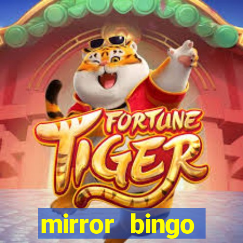 mirror bingo welcome bonus