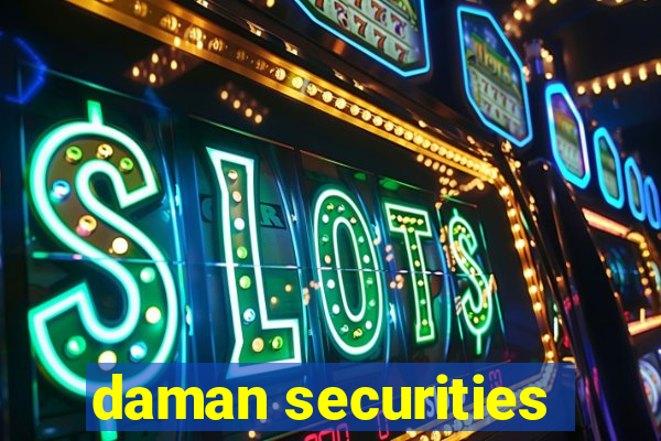 daman securities