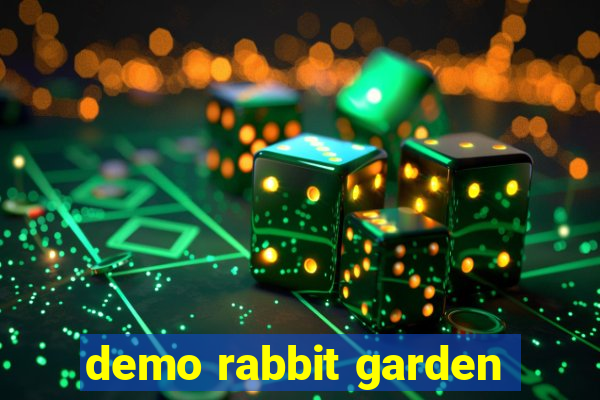 demo rabbit garden