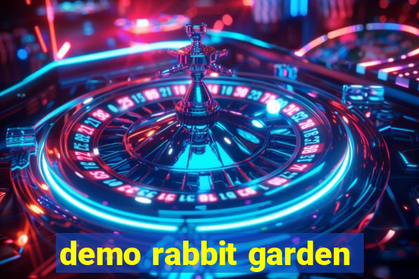 demo rabbit garden