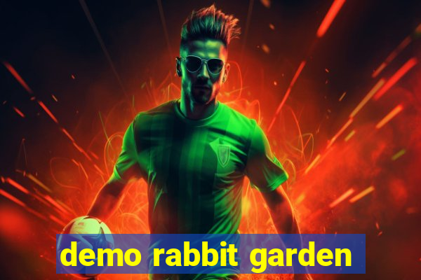 demo rabbit garden