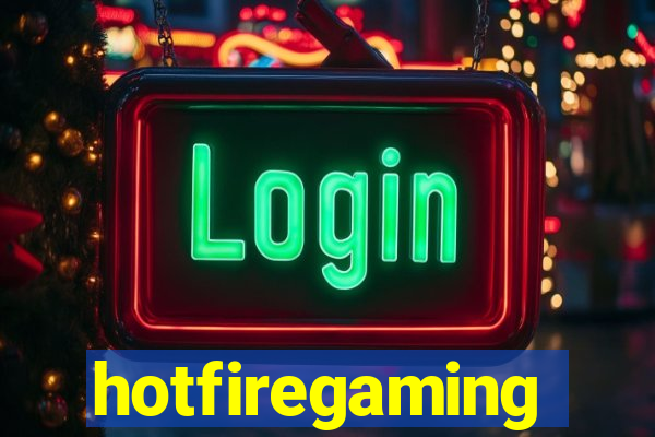 hotfiregaming