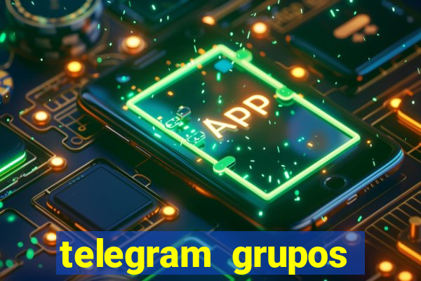 telegram grupos pode tudo